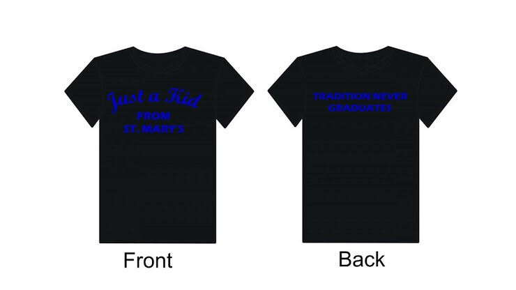 “Just a Kid from St. Mary’s” T-shirts order